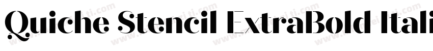 Quiche Stencil ExtraBold Italic字体转换